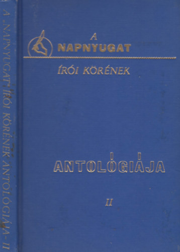 A "Napnyugat" �r�i k�r�nek antol�gi�ja II.