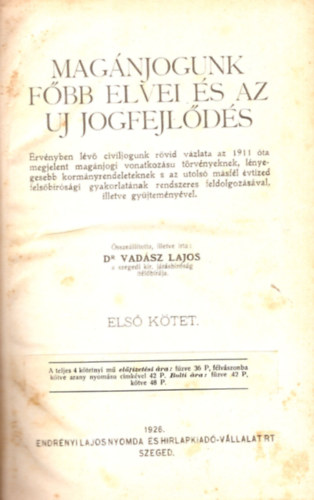 Dr. Vadsz Lajos - Magnjogunk fbb elvei s az uj jogfejlds I.