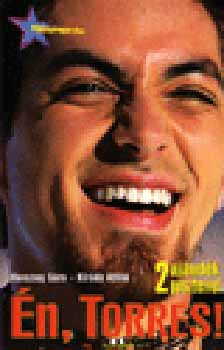 Herczeg S�ra; Kir�dy Attila - �n, Torres! /2 aj�nd�k poszterrel/