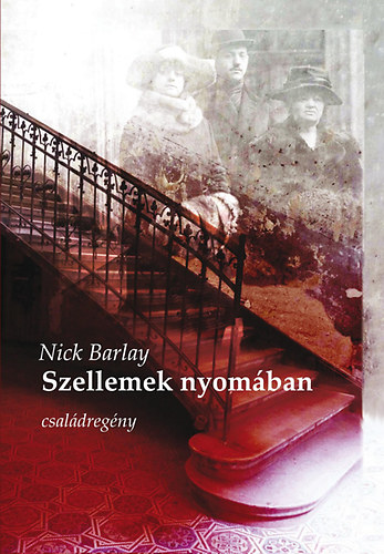 Nick Barlay - Szellemek nyomban