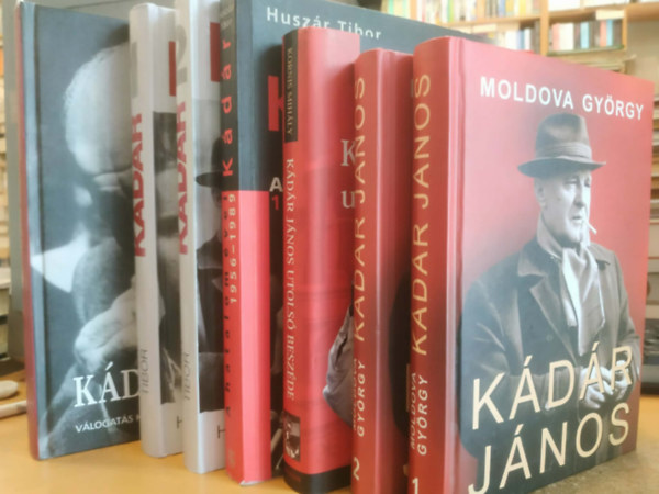 Moldova Gy�rgy, Kornis Mih�ly, Husz�r Tibor - 7 db K�d�r J�nos 1-2.; K�d�r J�nos utols� besz�de; K�d�r: A hatalom �vei 1956-1989; Kedves, j� K�d�r elvt�rs!; K�d�r 1-2.