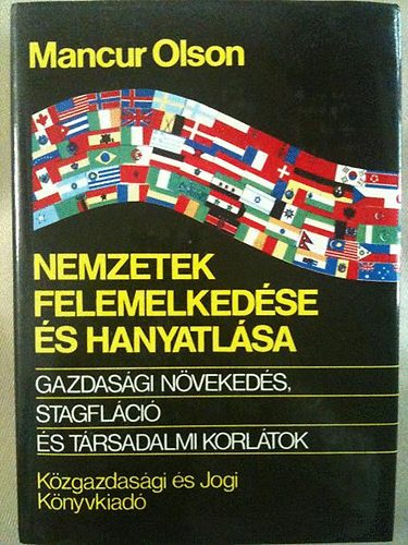 Mancur Olson - Nemzetek felemelkedése és hanyatlása