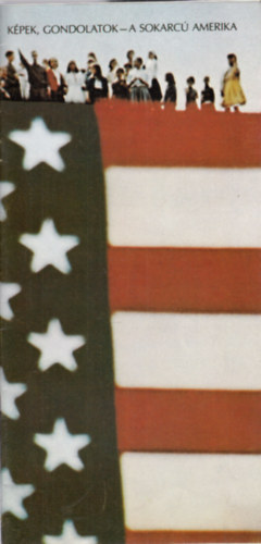 A sokarc Amerika (Kpek, gondolatok)