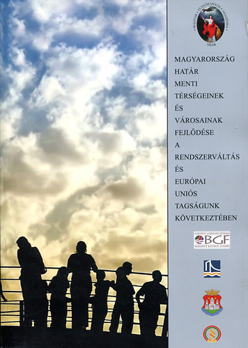 Magyarorszg hatr menti trsgeinek s vrosainak fejldse a rendszervlts s Eurpai Unis tagsgunk kvetkeztben