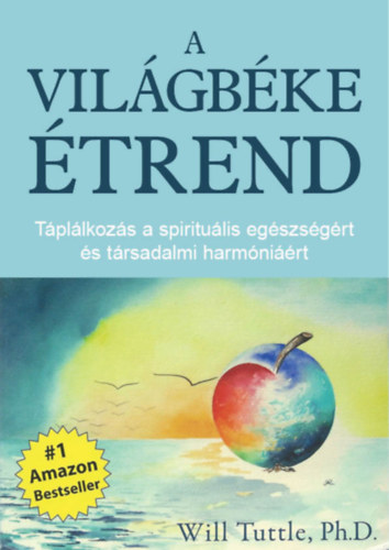 Will Tuttle, Ph. D. - A vilgbke trend