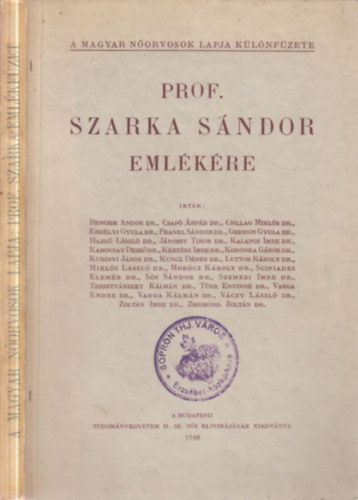 Prof. Szarka S�ndor eml�k�re (A Magyar N�orvosok Lapja k�l�nf�zete)