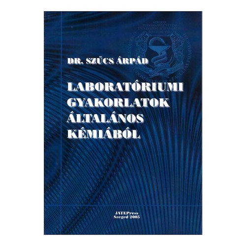 Szcs rpd - Laboratriumi gyakorlatok ltalnos kmibl