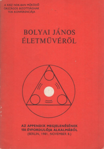 Bolyai TDK (szerk.) - Bolyai J�nos �letm�v�r�l