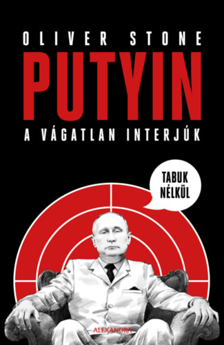 Oliver Stone - Putyin tabuk nlkl