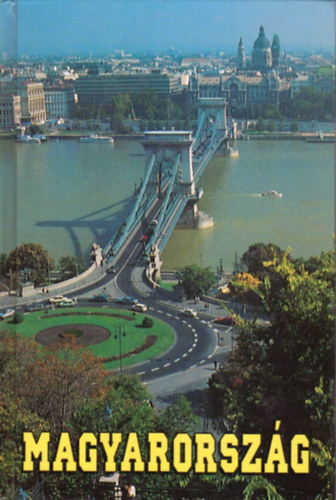 Dr. Czell�r Katalin-Dr. Somorjai Ferenc - Magyarorsz�g (Panor�ma nagy�tik�nyvek)