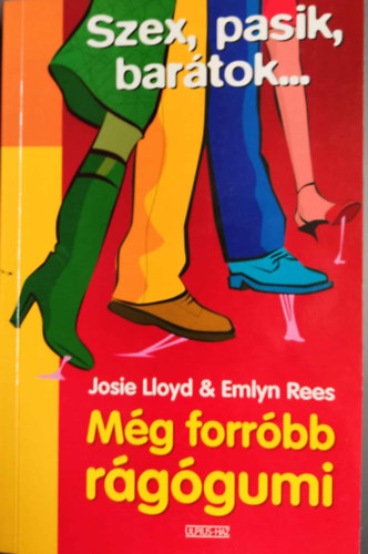 Lloyd, Josie-Rees, Emlyn - Még forróbb rágógumi (Jack & Amy 2.)