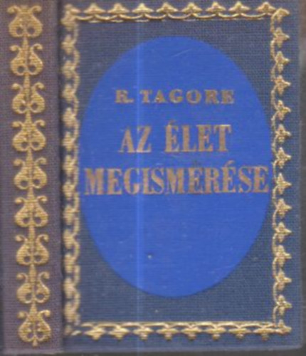 R. Tagore - Az élet megismerése - Sádhaná (minikönyv)