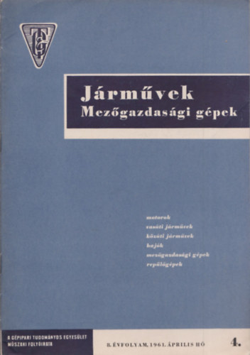 Juh�sz K�roly Jen� (szerk.) - J�rm�vek Mez�gazdas�gi g�pek 8. �vfolyam 4. sz�m