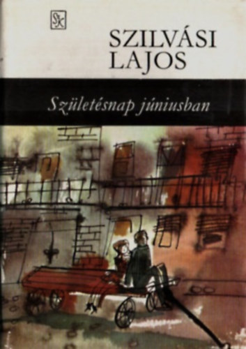 Szilv�si Lajos - Sz�let�snap juniusban