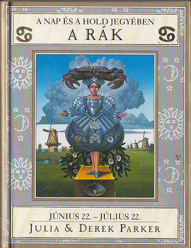 Julia Parker; Derek Parker - A Nap �s a Hold jegy�ben - A R�k j�n.22-j�l.22