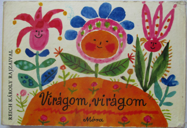 Reich Kroly; Sulyok Magda (szerk.) - Virgom, virgom
