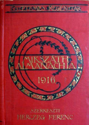 Herczeg Ferenc (szerk.) - Miksz�th almanach az 1916-ik sz�k��vre