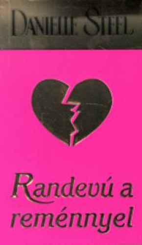 Danielle Steel - Randev a remnnyel