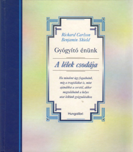 Shield, Benjamin; Richard Carlson - A llek csodja - Gygyt nnk
