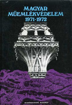 Dercsényi Dezső-Merényi Ferenc - Magyar műemlékvédelem 1971-1972