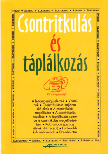 Nikolics-Pint�r - Csontritkul�s �s t�pl�lkoz�s