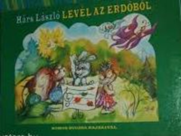 Hrs Lszl - Levl az erdbl