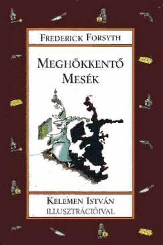 Frederick Forsyth, GRAFIKUS Kelemen Istvn - Meghkkent mesk