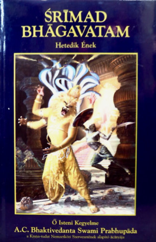 Prabhupada - Srmad Bhgavatam Hetedik nek