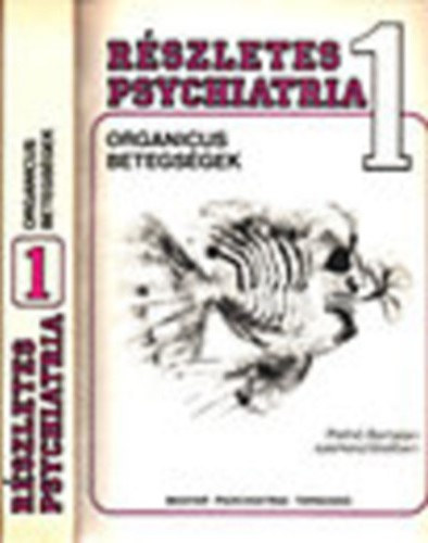Peth Bertalan (szerk.) - Rszletes psychiatria I.