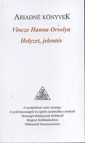 Vincze Hannaorsolya - Helyzet, jelentés