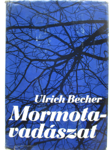 Ulrich Becher - Mormotavadszat