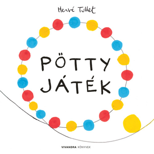 Hervé Tullet - Pötty Játék