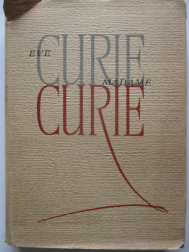 Eve Curie - Madame Curie