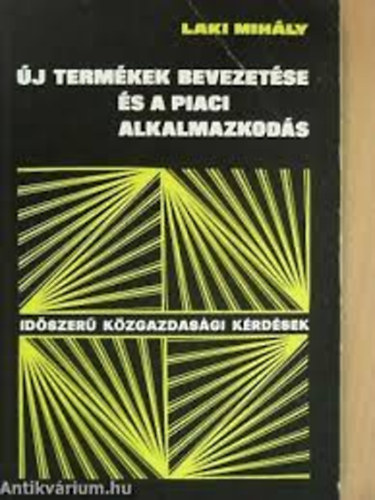 Laki Mihly - j termkek bevezetse s a piaci alkalmazkods
