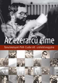 Gervain-Kovcs-Lukcs-Racsmny - Az ezerarc elme Tanulmnyok Plh Csaba 60. szletsnapjra