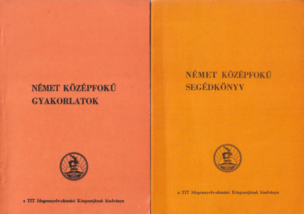 Dr. Tak�cs J�nosn� - 2 db n�met nyelvk�nyv: N�met k�z�pfok� seg�dk�nyv + N�met k�z�pfok� gyakorlatok