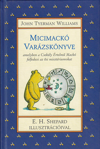 John Tyerman Williams - Micimack varzsknyve
