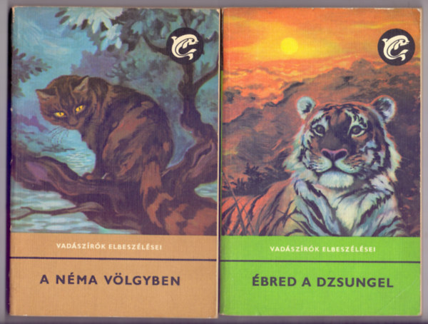 Vber Kroly (vlogatta) - A Nma vlgyben + bred a dzsungel (Vadszrk elbeszlsei - 2 m)