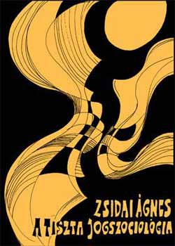 Zsidai gnes - A Tiszta jogszociolgia