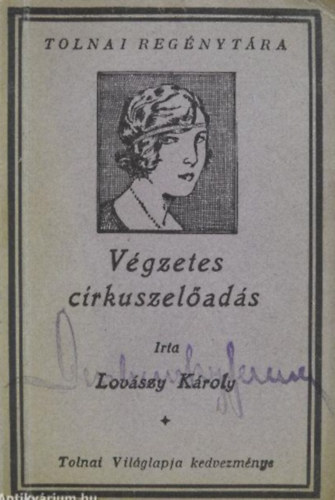 Lov�szy K�roly - V�gzetes cirkuszel�ad�s