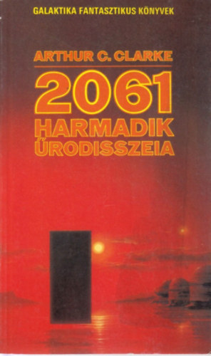 Arthur C. Clarke - 2061 - Harmadik űrodisszeia