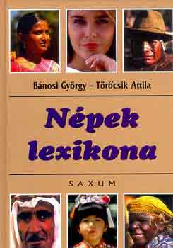 Bnosi Gyrgy-Trcsik Attila - Npek lexikona