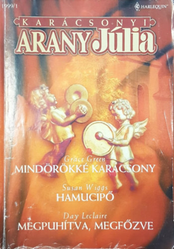Grace Green, Susan Wiggs, Day Leclaire - Karcsonyi Arany Jlia 1991/1 - Mindrkk karcsony, Hamucip, Megpuhtva, megfzve