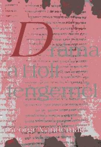 George Vandeman - Dráma a Holt- tengernél