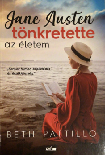 Beth Pattillo - Jane Austen t�nkretette az �letem