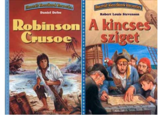 Robert Louis Stevenson, Daniel Defoe - Illusztrlt Klasszikusok Kincsestra knyvcsomag