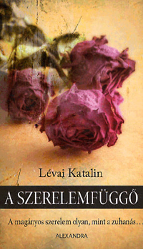 Lvai Katalin - A szerelemfgg