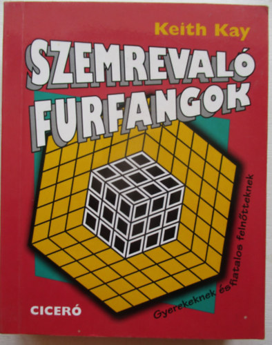 Keith Kay - Szemreval furfangok