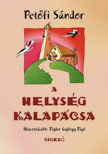 Petfi Sndor - A helysg kalapcsa