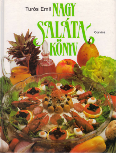 Túrós Emil - Nagy salátakönyv